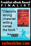 Paul Clayton is the author of Carl Melcher Goes to Vietnam