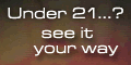 Under 21?  See It Your Way.  URBAN EYES -- Click Here!