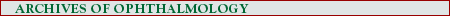 Arch Ophthalmol