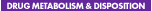 Drug Metabolism and Disposition