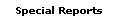 Special Reports
