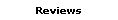 Reviews