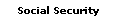 Social Security